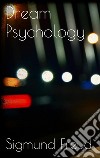 Dream psychology. E-book. Formato EPUB ebook