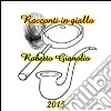 Racconti in giallo. E-book. Formato EPUB ebook