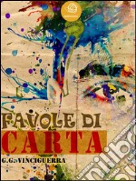 Favole di carta. E-book. Formato Mobipocket ebook