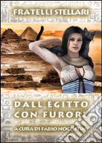 Dall'Egitto con furore. E-book. Formato EPUB ebook