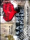 Un cuore pieno di rabbia. E-book. Formato EPUB ebook di Laura B. Salimbeni