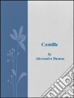 Camille. E-book. Formato EPUB ebook