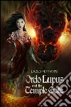 Ordo Lupus and the Temple Gate (An Ex Secret Agent Paranormal Investigator Thriller) Volume 1 of Ordo Lupus and the Blood Moon Prophecy. E-book. Formato EPUB ebook di Lazlo Ferran