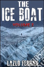 The Ice BoatOn the Road from Brazil to Siberia. E-book. Formato EPUB ebook