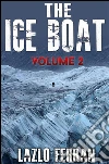 The Ice Boat: On the Road from Brazil to Siberia. E-book. Formato EPUB ebook di Lazlo Ferran