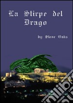 La Stirpe del Drago. E-book. Formato Mobipocket