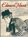 Edouard Manet: 132 Master Drawings . E-book. Formato EPUB ebook