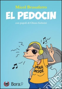 El Pedocin. E-book. Formato EPUB ebook di Micol Brusaferro