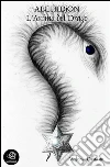 Alchidìon - L'Anima del Drago (fantasy). E-book. Formato Mobipocket ebook di Valeria Ornano