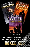 Beautiful Temptations ( Motorcycle Club Romance Boxed Set). E-book. Formato Mobipocket ebook di Jodie Sloan