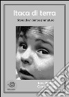 Itaca di terra. E-book. Formato EPUB ebook di Irene Bellotto