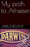 My path to atheism. E-book. Formato EPUB ebook