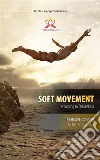 Soft movements according to Thekkekara. E-book. Formato Mobipocket ebook di Jacob Thekkekara