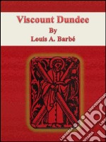 Viscount Dundee. E-book. Formato EPUB ebook