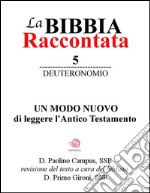 La Bibbia Raccontata - Deuteronomio. E-book. Formato EPUB ebook