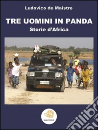 Tre Uomini in Panda. E-book. Formato Mobipocket ebook