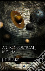 Astronomical myths. E-book. Formato EPUB