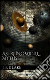 Astronomical myths. E-book. Formato EPUB ebook