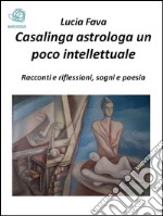 Casalinga astrologa un poco intellettuale. E-book. Formato EPUB ebook