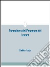 Formulario del Processo del Lavoro. E-book. Formato Mobipocket ebook