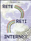 Rete Reti Internet . E-book. Formato Mobipocket ebook