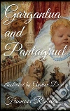 Gargantua and Pantagruel. E-book. Formato EPUB ebook di François Rabelais