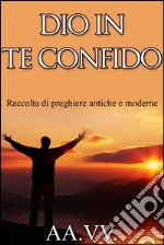 Dio in te confido. E-book. Formato EPUB ebook