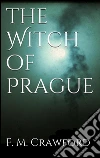 The witch of Prague. E-book. Formato EPUB ebook di F. Marion Crawford