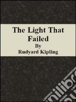 The light that failed. E-book. Formato EPUB ebook