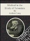 Method in the study of totemism. E-book. Formato EPUB ebook di Andrew Lang