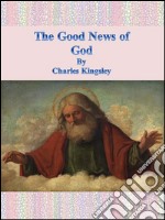 The good news of god. E-book. Formato Mobipocket ebook