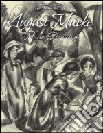 August Macke:Master Drawings . E-book. Formato EPUB ebook