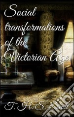 Social transformations of the victorian age. E-book. Formato EPUB ebook