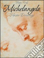 Michelangelo: master drawings. E-book. Formato EPUB ebook