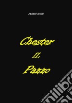 Chester il Pazzo. E-book. Formato EPUB ebook