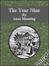 The year nine. E-book. Formato Mobipocket ebook di Anne Manning