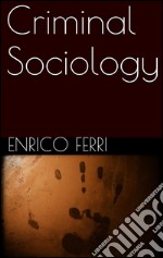 Criminal Sociology . E-book. Formato EPUB