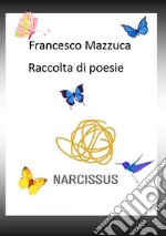 Raccolta di poesie. E-book. Formato EPUB ebook