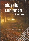 Gidenin Ardindan. E-book. Formato EPUB ebook di Neset Bozkurt