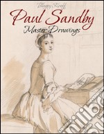 Paul Sandby:  Master Drawings . E-book. Formato EPUB ebook