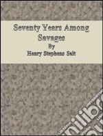 Seventy years among savages. E-book. Formato EPUB