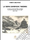 La terra sembrava tremare - Uomini in guerra sulla Tofana di Rozes. E-book. Formato EPUB ebook di Enrico Varagnolo