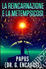 La reincarnazione e la metempsicosi. E-book. Formato EPUB ebook