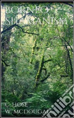 Borneo shamanism. E-book. Formato EPUB