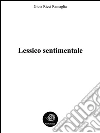 Lessico sentimentale. E-book. Formato Mobipocket ebook di Gioia Ramaglia Ricci