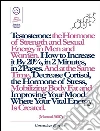 Testosterone: the Vital Hormone of Strength and Sexual Energy in Men and Women. How to Increase it by 20%, in 2 Minutes, in 2 Pages. (Manual #007). E-book. Formato EPUB ebook di Marco Vincenzo E Veronica Fòmia