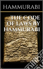 The code of laws by Hammurabi. E-book. Formato EPUB ebook