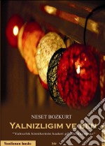 Yalnizligim ve ben. E-book. Formato EPUB ebook