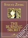 The Burning Secret (Arcadia Classics). E-book. Formato EPUB ebook