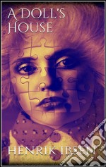 A Doll&apos;s House. E-book. Formato EPUB ebook